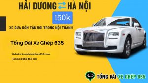 Xe ghép Hà Nội Hải Dương - Chỉ 100K đưa đón tận nơi